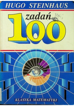 100 zadań. Klasyka matematyki