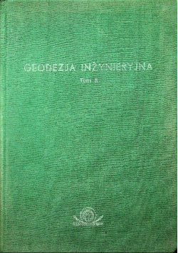 Geodezja inżynieryjna Tom 1