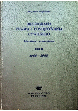 Bibliografia prawa i postępowania cywilnego Tom III