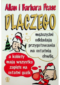 Dlaczego mężczyźni odkładają przygotowania na ostatnią chwilę, a kobiety mają wszystko zapięte na ostatni guzik