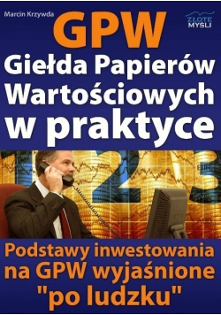 GPW Giełda Papierów Wartościowych w praktyce