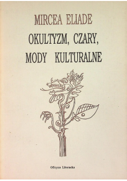 Okultyzm czary mody kulturalne