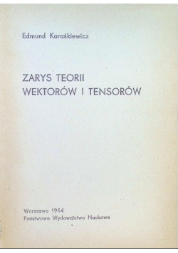 Zarys teorii wektorów i tensorów