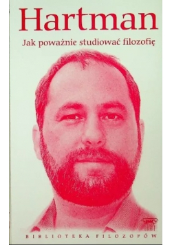 Biblioteka Filozofów Tom 97 Jak Poważnie Studiować Filozofię