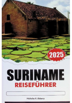Suriname Reisefuhrer
