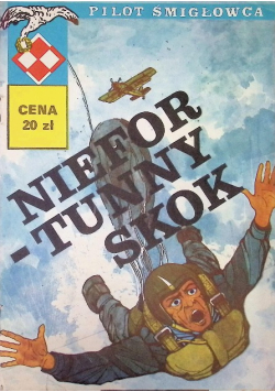 Pilot śmigłowca Niefortunny skok