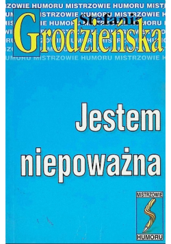 Jestem niepoważna