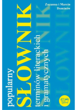 Popularny słownik terminów literackie i gramatycznych