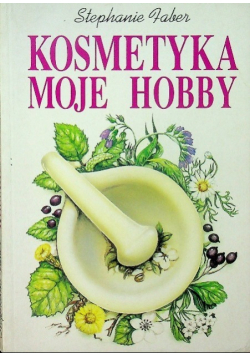 Kosmetyka moje hobby