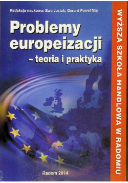 Problemy europeizacji - teoria i praktyka