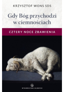 Gdy Bóg przychodzi w ciemnościach