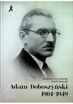Adam Doboszyński 1904 - 1949