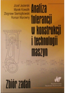 Analiza tolerancji w konstrukcji i technologii maszyn