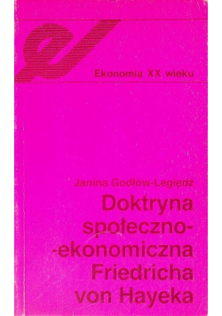 Doktryna społeczno ekonomiczna Friedricha von Hayeka
