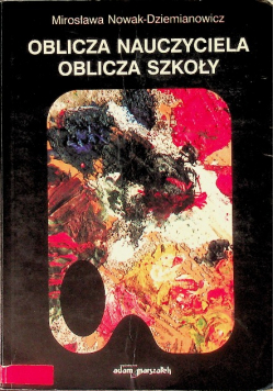 Oblicza nauczyciela oblicza szkoły