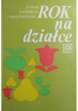 Rok na działce