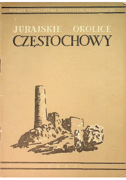 Jurajskie okolice Częstochowy