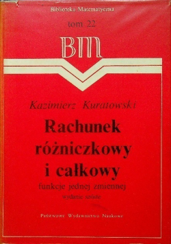 Rachunek różniczkowy i całkowy funkcje jednej zmiennej Tom 22