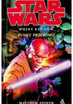 Star Wars Wojny Klonów Punkt przełomu