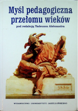 Myśl pedagogiczna przełomu wieków