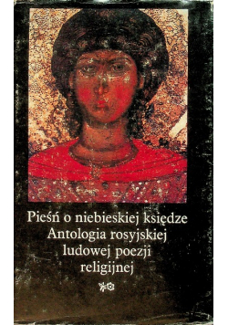 Piesn o niebieskiej ksiedze antologia rosyjskiej ludowej poezji