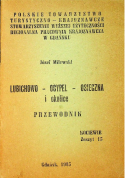 Lubichowo Ocypel Osieczna i okolice