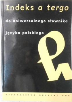 Indeks a tergo do Uniwersalnego słownika języka polskiego