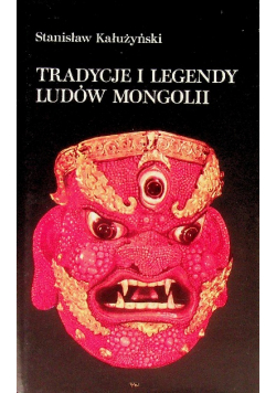 Tradycje i legendy ludów Mongolii