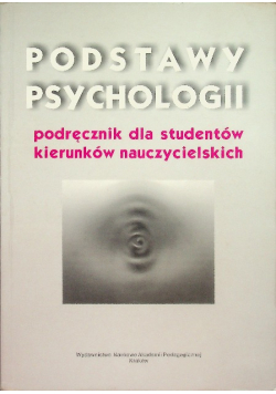 Podstawy psychologii Podręcznik dla studentów kierunków nauczycielskich