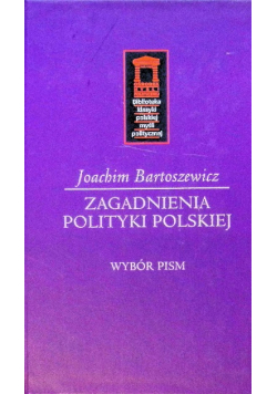 Zagadnienia polityki polskiej