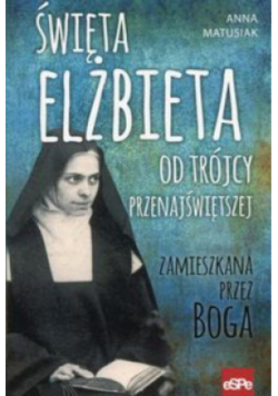 Święta Elżbieta Od Trójcy Przenajświetszej