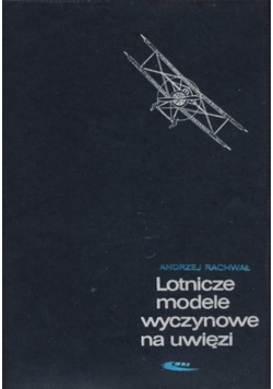 Lotnicze modele wyczynowe na uwięzi