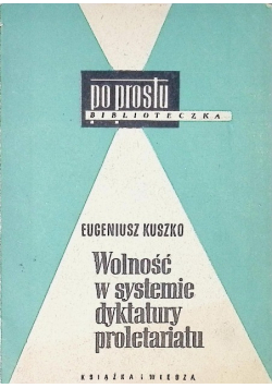Wolność w systemie dyktatury proletariatu