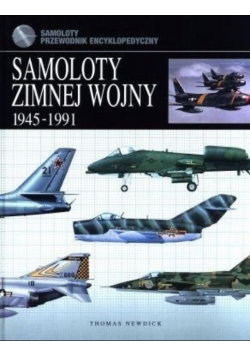Samoloty zimnej wojny 1945 - 1991