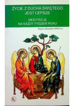 Życie z Ducha Świętego jest lepsze