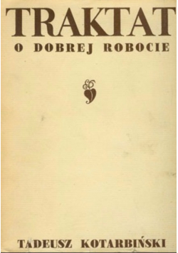 Traktat o dobrej robocie