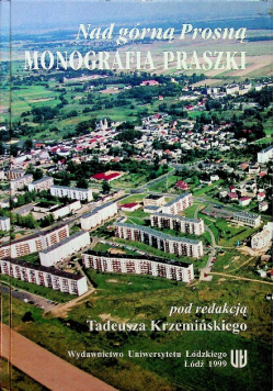 Nad górną Prosną monografia Praszki