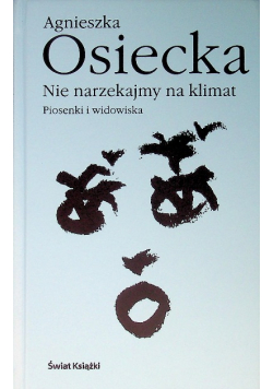Nie narzekajmy na klimat Piosenki i widowiska