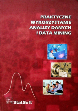 Praktyczne wykorzystanie analizy danych i data mining