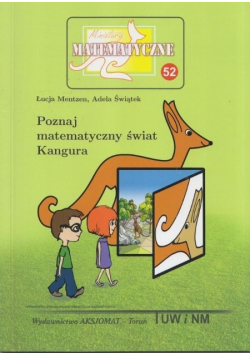 Miniatury matematyczne Część 52 Poznaj matematyczny świat Kangura