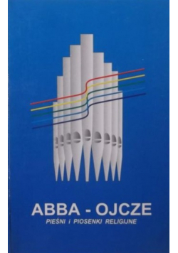 Abba Ojcze pieśni i piosenki religijne