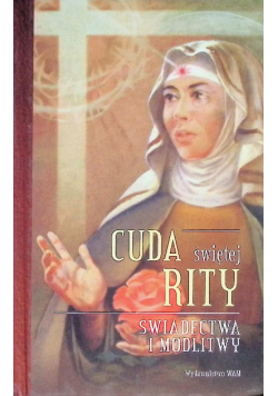 Cuda świętej Rity