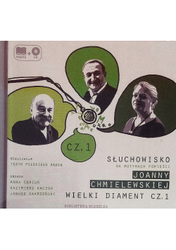 Wielki diament, Część 1. Słuchowisko na motywach powieści Joanny Chmielewskiej