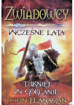 Zwiadowcy Księga 1 Wczesne lata Turniej w Gorlanie