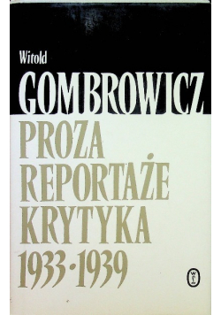 Proza reportaże krytyka 1933 - 1939