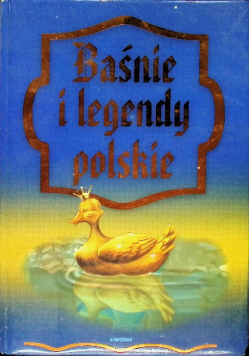 Baśnie i legendy polskie
