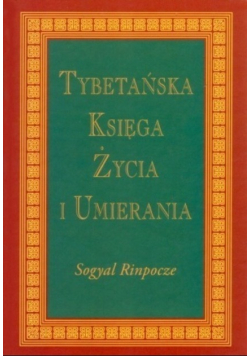 Tybetańska Księga Życia i Umierania