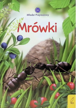 Młodzi przyrodnicy Mrówki