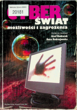 Cyberświat możliwości i zagrożenia