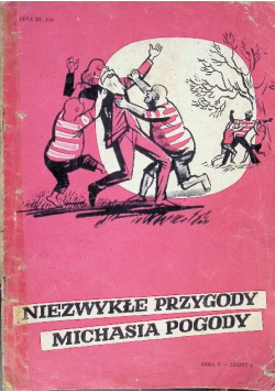 Niezwykłe przygody Michasia Pogody Seria II Zeszyt 7